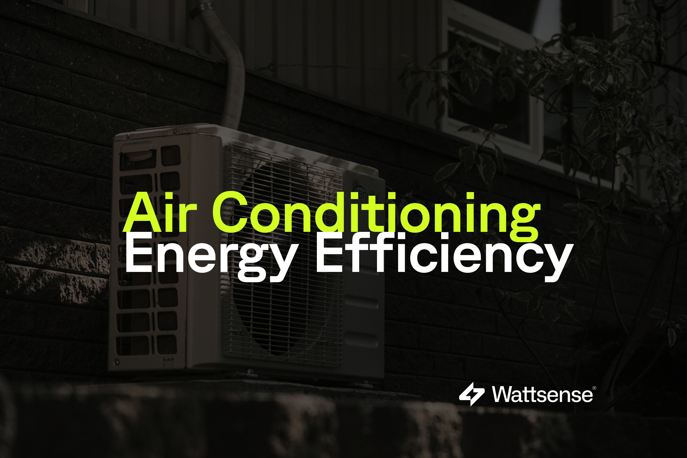 Air Conditioning Energy Efficiency